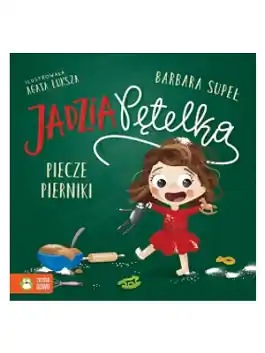 Jadzia Pętelka piecze pierniki